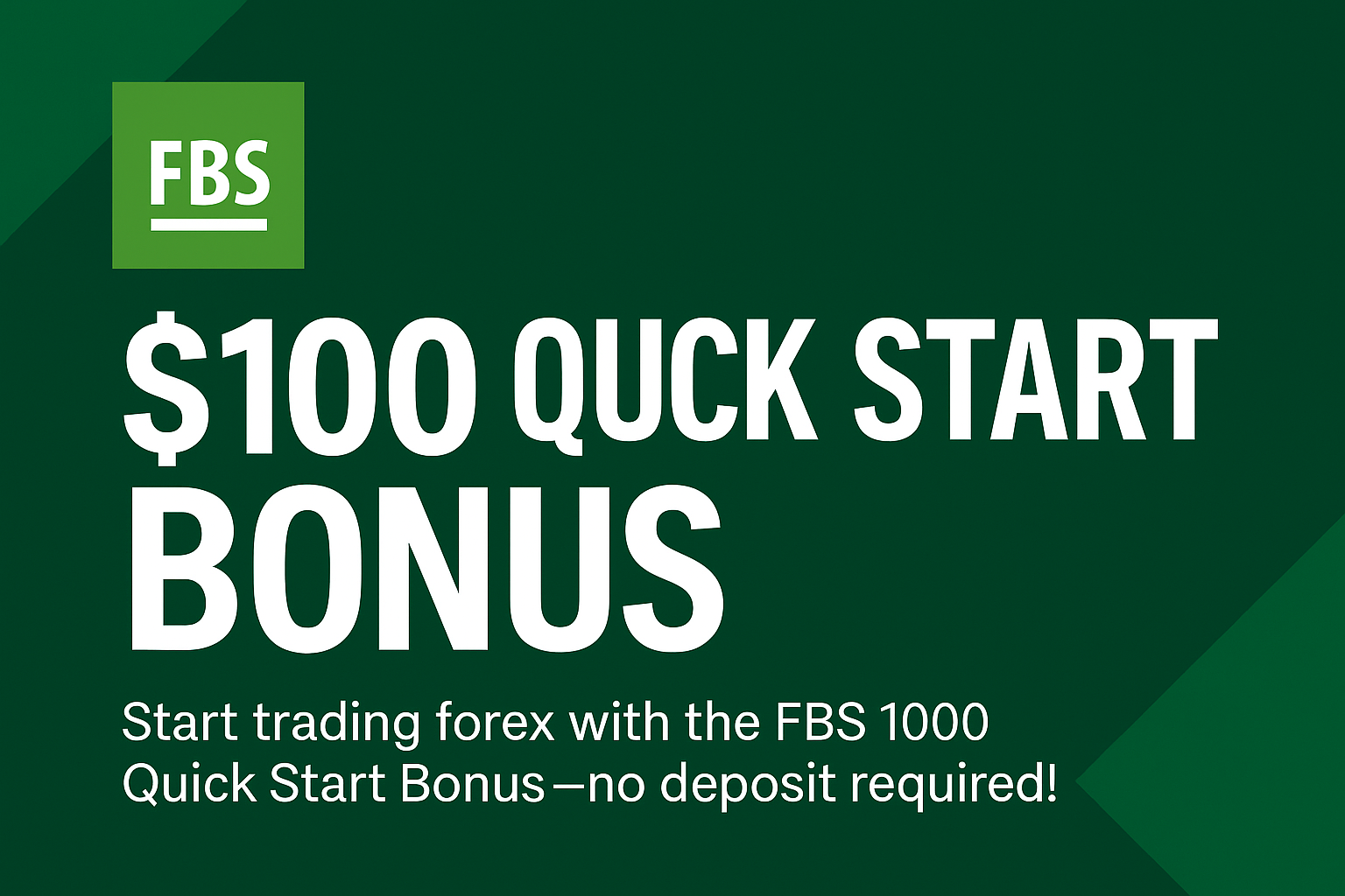 FBS $100 Quick Start Bonus